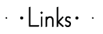 Links